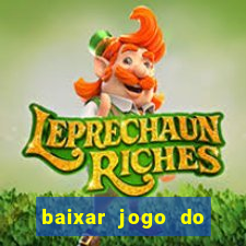 baixar jogo do tigrinho demo